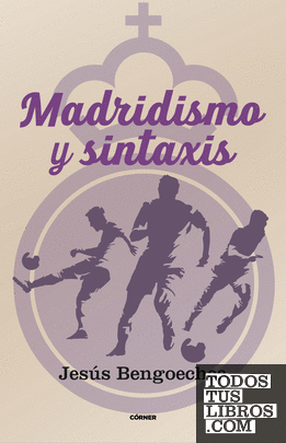 Madridismo y sintáxis