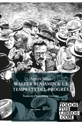 WALTER BENJAMIN & LA TEMPESTA DEL PROGRÉS