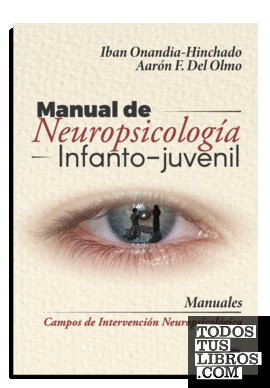 Manual de neuropsicología infanto-juvenil