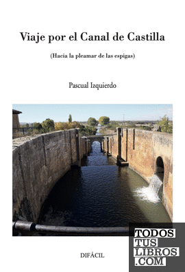 Viaje por el Canal de Castilla