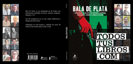 Bala de plata (I ANTOLOGÍA DE RELATOS DE MISTERIO, SUSPENSE, POLICÍACOS, TERROR Y CIENCIA FICCIÓN )