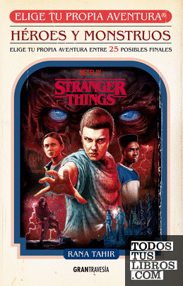 Stranger Things: Héroes y monstruos