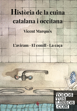 Història de la cuina catalana i occitana. Volum 6