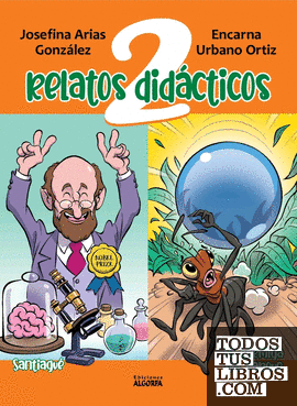Dos relatos didácticos: Santiagué y La hormiga del parque