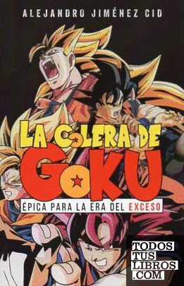 Cólera de Goku, La