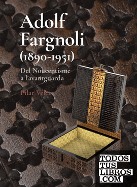 Adolf Fargnoli (1890-1951) Del Noucentisme a l'avantguarda
