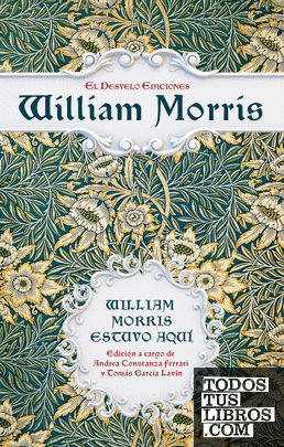 William Morris estuvo aquí