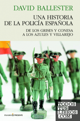 UNA HISTORIA DE POLICÍA ESPAÑOLA