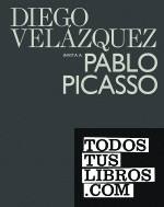 Diego Velázquez invita a Pablo Picasso