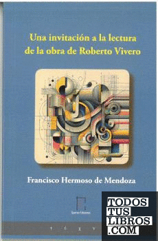 Una invitación a la lectura de la obra de Roberto Vivero