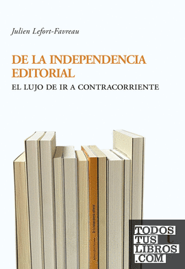 De la independencia editorial