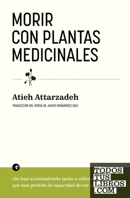 Morir con plantas medicinales