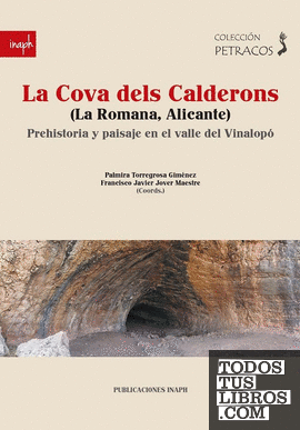 La Cova dels Calderons (La Romana, Alicante)