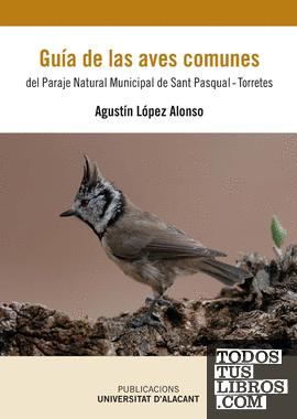 Guía de las aves comunes del Paraje Natural Municipal de San Pascual-Torretes.