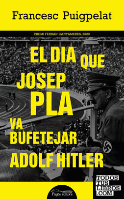 El dia que Josep Pla va bufetejar Adolf Hitler