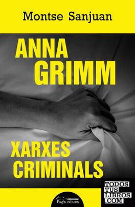 Anna Grimm. Xarxes criminals