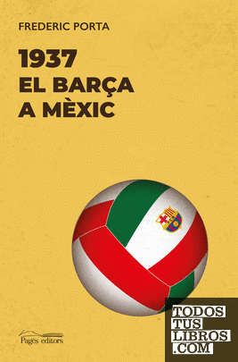 1937. El Barça a Mèxic