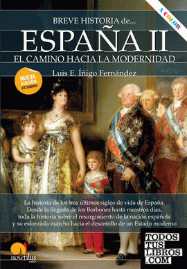 Breve historia de España II: El camino hacia la modernidad