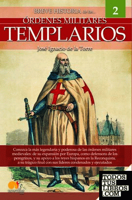 Breve Historia Del Los Templarios de de la Torre Rodríguez, José Ignacio  978-84-1305-140-6