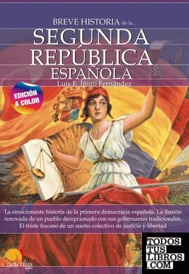 Breve historia de la Segunda República española N.E. color
