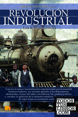 Breve historia de la Revolución industrial Nueva Edición