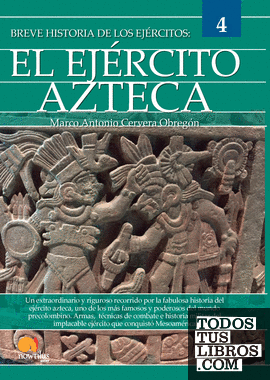 Breve historia del ejército azteca (POD)