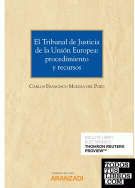 El Tribunal de Justicia de la Unión Europea: procedimiento y recursos (Papel + e-book)