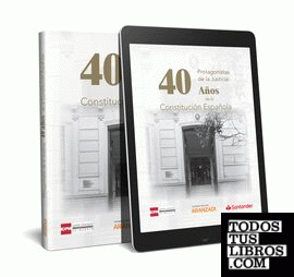 Protagonistas de la Justicia: 40 años de la Constitución Española (Papel + e-book)
