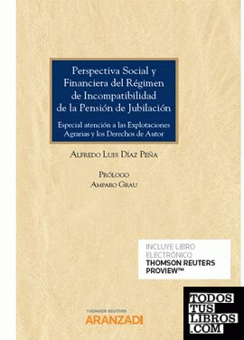 Perspectiva Social y Financiera del Régimen de Incompatibilidad de la Pensión de Jubilación (Papel + e-book)
