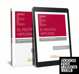 El político virtuoso (Papel + e-book)
