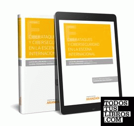 Ciberataques y ciberseguridad en la escena internacional Express (Papel + e-book)