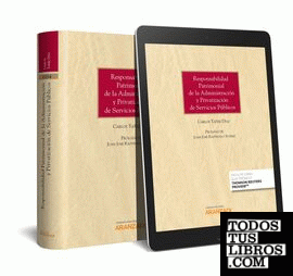 Responsabilidad Patrimonial de la Administración y Privatización de Servicios Públicos (Papel + e-book)