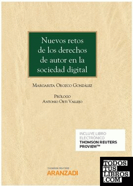 Nuevos retos de los derechos de autor en la sociedad digital (Papel + e-book)
