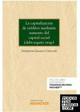 La capitalización de créditos mediante aumento del capital social (debt-equity swap) (Papel + e-book)