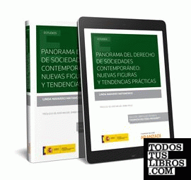 Panorama del Derecho de sociedades contemporáneo: nuevas figuras y tendencias prácticas (Papel + e-book)
