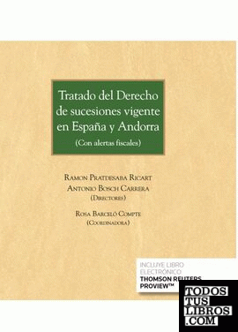 Tratado del Derecho de sucesiones vigente en España y Andorra (Papel + e-book)