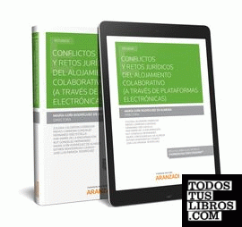 Conflictos y retos jurídicos del alojamiento colaborativo (a través de plataformas electrónicas) (Papel + e-book)
