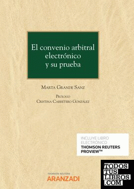 El convenio arbitral electrónico y su prueba (Papel + e-book)