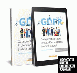 Guía práctica sobre Protección de Datos: ámbito laboral (Papel + e-book)