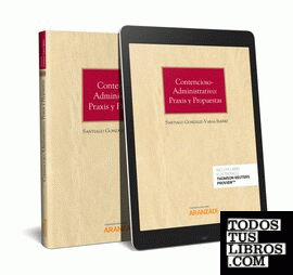 Contencioso-administrativo: praxis y propuestas (Papel + e-book)