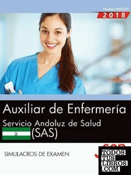 Auxiliar de Enfermería. Servicio Andaluz de Salud (SAS). Simulacros de examen