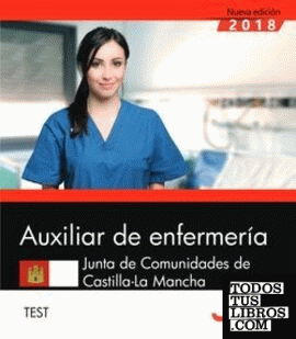 Auxiliar de Enfermería. Junta de Comunidades de Castilla-La Mancha. Test
