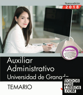 Auxiliar Administrativo de la Universidad de Granada. Temario