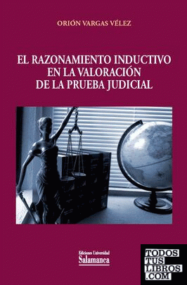 EL RAZONAMIENTO INDUCTIVO EN LA VALORACIÓN DE LA PRUEBA JUDICIAL