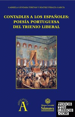 Contadles a los españoles: poesía portuguesa del Trienio Liberal