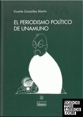 EL PERIODISMO POLÍTICO DE UNAMUNO