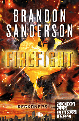 Firefight (Trilogía de los Reckoners 2)