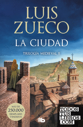 La ciudad (Trilogía Medieval 2)
