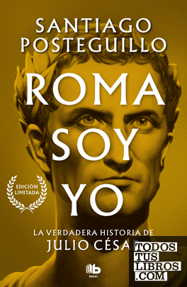 Roma soy yo (Serie Julio César 1)
