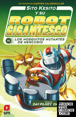 Sito Kesito y su robot gigantesco contra los mosquitos mutantes de Mercurio